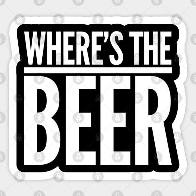 Where's The Beer Sticker by GrayDaiser